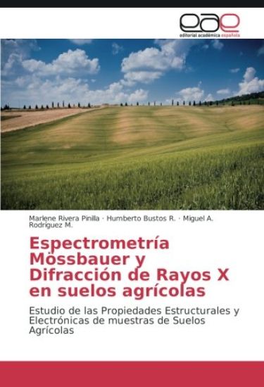 Espectrometría Mössbauer y Difracción de Rayos X en suelos agrícolas