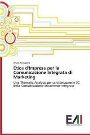 Etica d'Impresa per la Comunicazione Integrata di Marketing