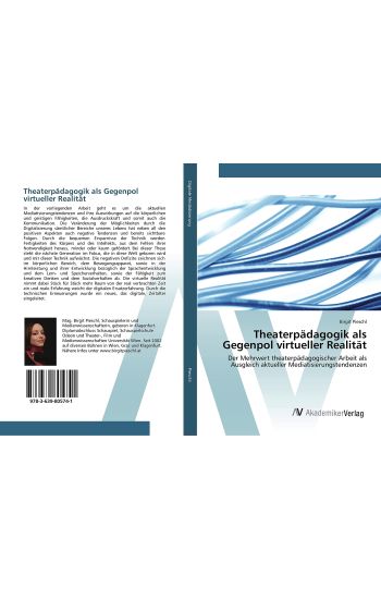 Theaterpädagogik als Gegenpol virtueller Realität