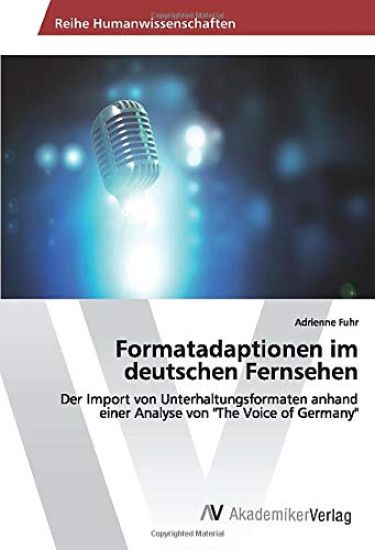 Formatadaptionen im deutschen Fernsehen