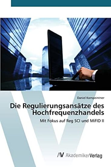 Die Regulierungsansätze des Hochfrequenzhandels