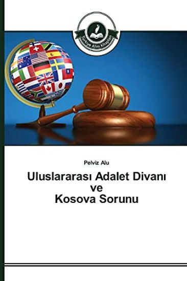 Uluslararasi Adalet Divani ve Kosova Sorunu