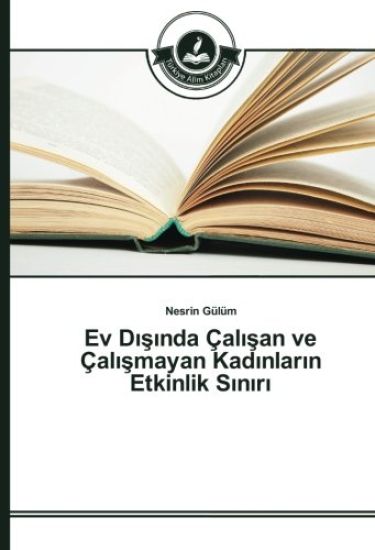 Ev D¿¿¿nda Çal¿¿an ve Çal¿¿mayan Kad¿nlar¿n Etkinlik S¿n¿r¿