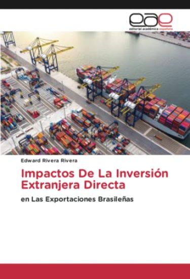 Impactos De La Inversión Extranjera Directa