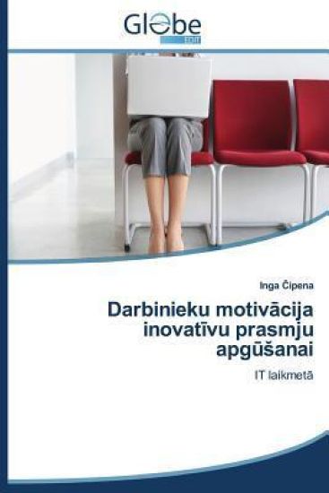 Darbinieku Motiv Cija Inovat Vu Prasmju Apg Anai