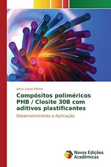 Compósitos poliméricos PHB / Closite 30B com aditivos plastificantes