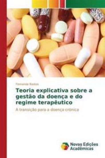 Teoria explicativa sobre a gestão da doença e do regime terapêutico