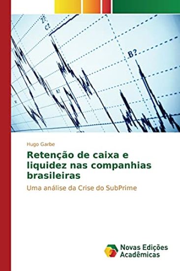 Retenção de caixa e liquidez nas companhias brasileiras