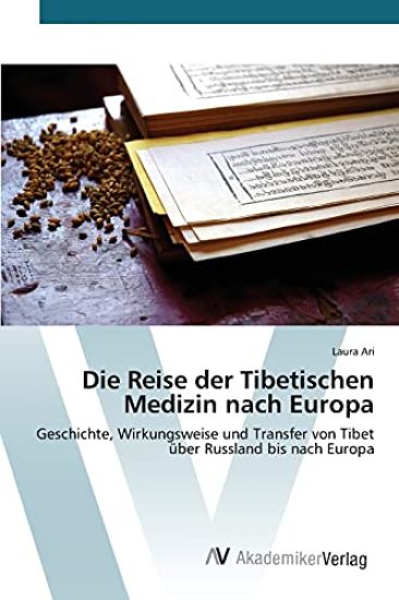 Die Reise der Tibetischen Medizin nach Europa