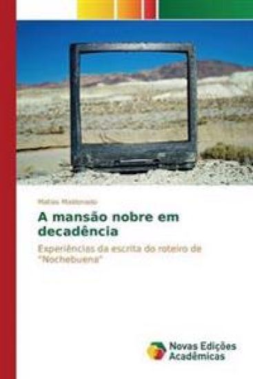 A mansão nobre em decadência