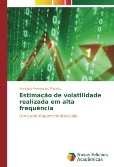 Estimação de volatilidade realizada em alta frequência