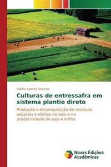 Culturas de entressafra em sistema plantio direto