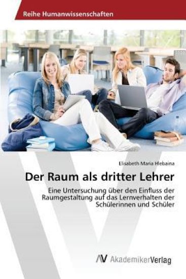 Der Raum als dritter Lehrer