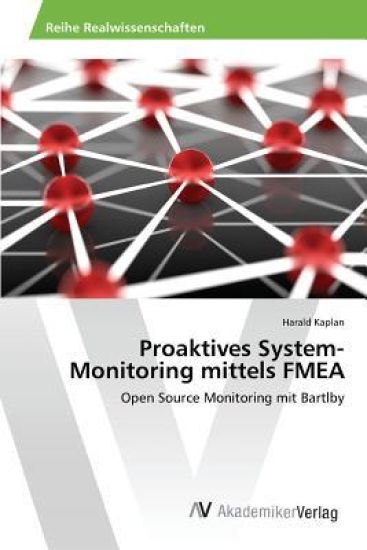 Proaktives System-Monitoring mittels FMEA