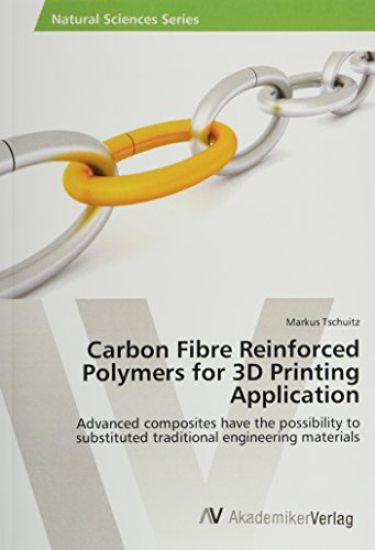 Carbon Fibre Reinforced Polymers for 3D Printing Application