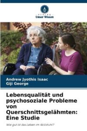 Lebensqualität und psychosoziale Probleme von Querschnittsgelähmten: Eine Studie