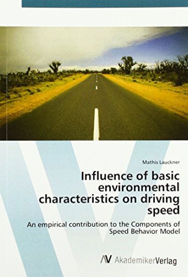Influence of basic environmental characteristics on driving speed