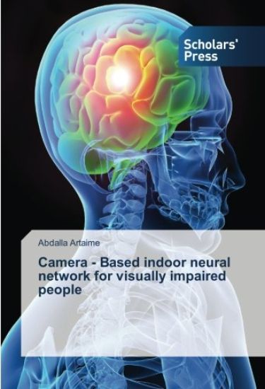 Camera - Based indoor neural network for visually impaired people