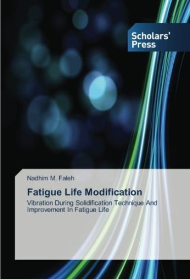 Fatigue Life Modification