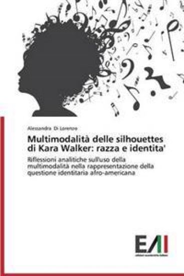 Multimodalità delle silhouettes di Kara Walker