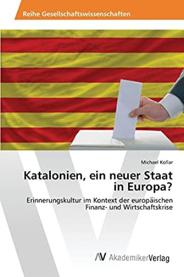 Katalonien, ein neuer Staat in Europa?