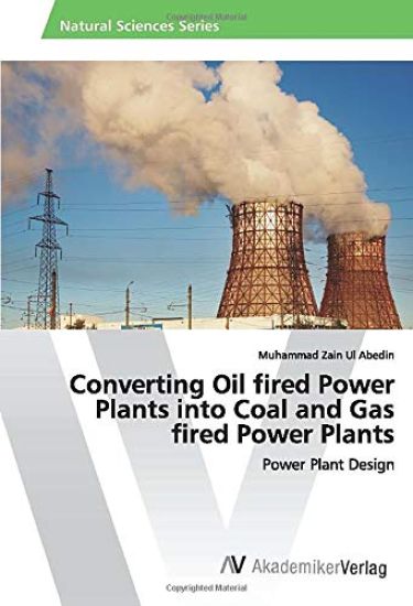 Converting Oil fired Power Plants into Coal and Gas fired Power Plants