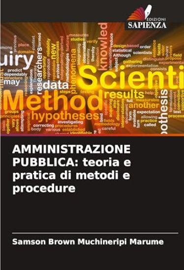 AMMINISTRAZIONE PUBBLICA: teoria e pratica di metodi e procedure