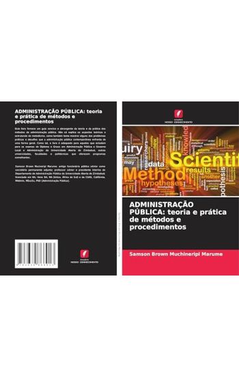 ADMINISTRAÇÃO PÚBLICA: teoria e prática de métodos e procedimentos