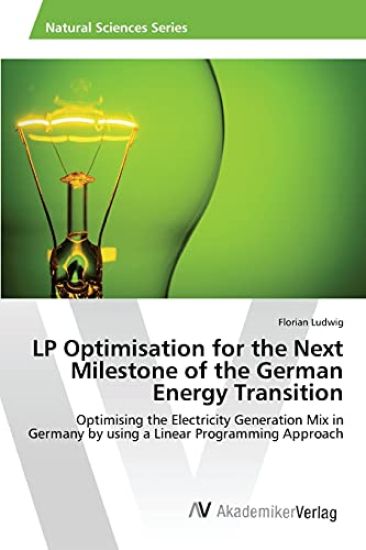 LP Optimisation for the Next Milestone of the German Energy Transition