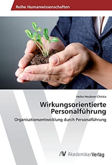 Wirkungsorientierte Personalführung