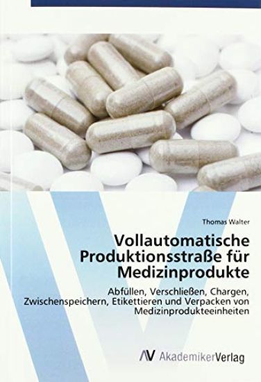 Vollautomatische Produktionsstraße für Medizinprodukte