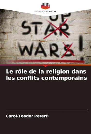 Le rôle de la religion dans les conflits contemporains