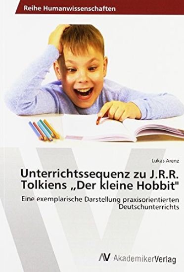 Unterrichtssequenz zu J.R.R. Tolkiens "Der kleine Hobbit"