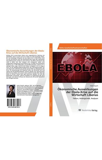 Ökonomische Auswirkungen der Ebola-Krise auf die Wirtschaft Liberias