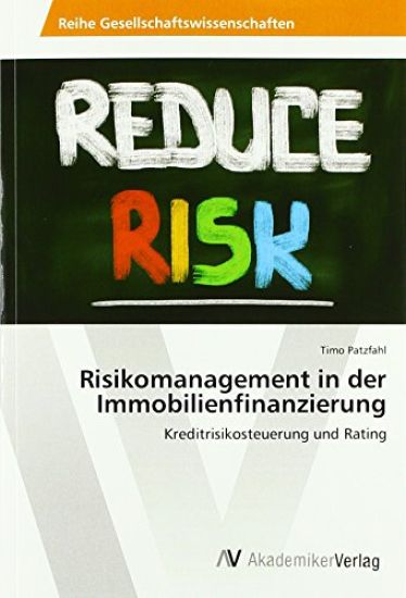 Risikomanagement in der Immobilienfinanzierung