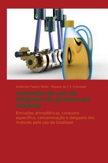 Avaliação do uso de biodiesel de girassol em motores