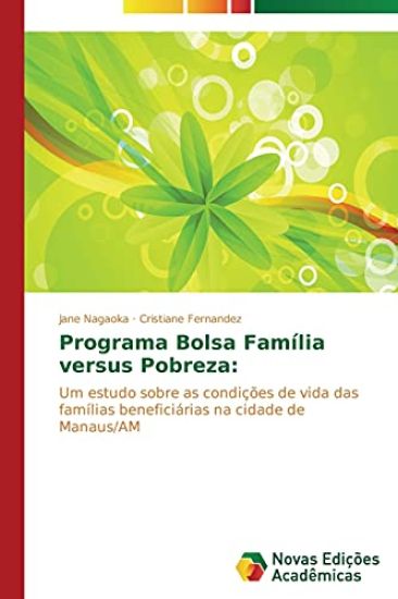 Programa Bolsa Família versus Pobreza