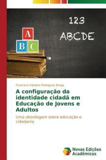 A configuração da identidade cidadã em educação de jovens e adultos