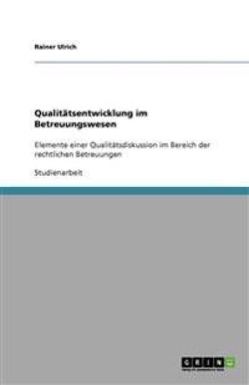 Qualitatsentwicklung im Betreuungswesen