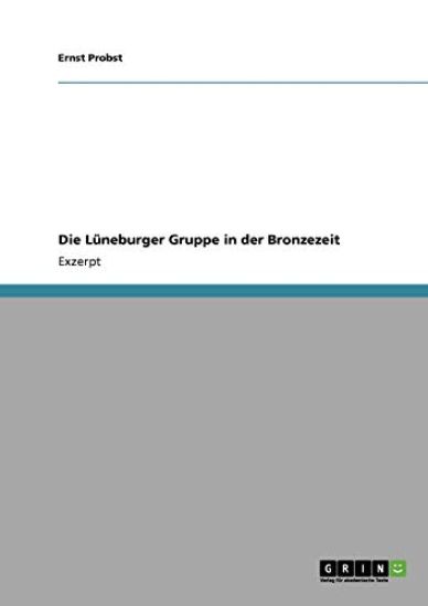 Die Lüneburger Gruppe in der Bronzezeit
