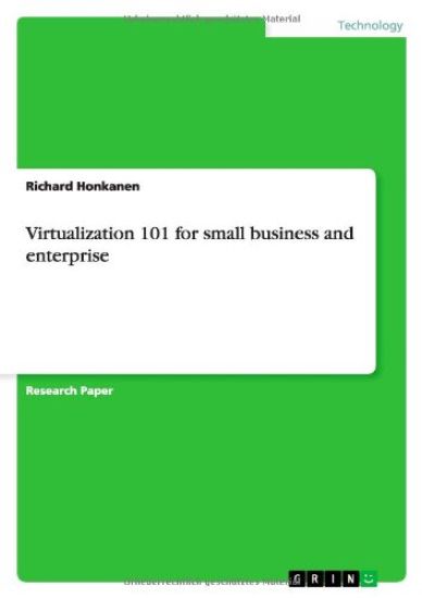 Virtualization 101 for small business and enterprise