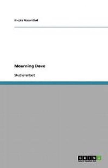 Die Lebensgeschichte der Mourning Dove aus dem Colville-Stamm. Versuche der Vermittlung zwischen den Eingeborenen und den "Weißen"