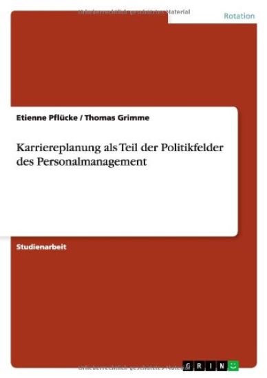 Karriereplanung ALS Teil Der Politikfelder Des Personalmanagement