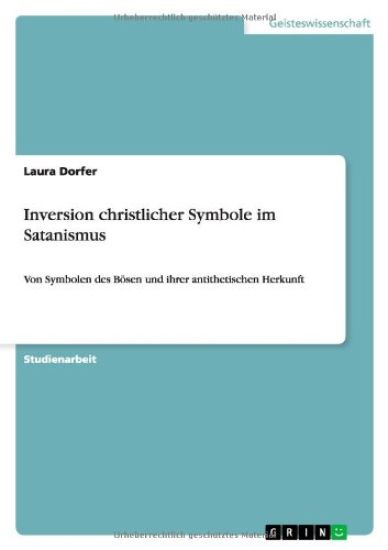 Inversion christlicher Symbole im Satanismus