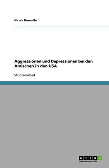 Aggressionen Und Depressionen Bei Den Amischen in Den USA