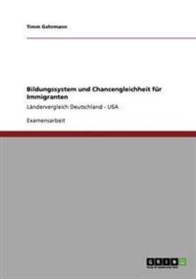 Bildungssystem und Chancengleichheit für Immigranten