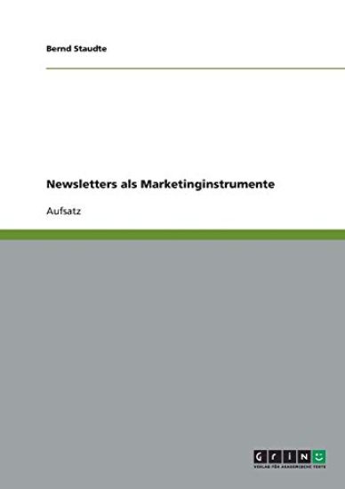 Newsletters als Marketinginstrumente