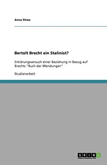 Bertolt Brecht ein Stalinist?
