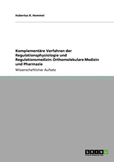 Komplementäre Verfahren der Regulationsphysiologie und Regulationsmedizin