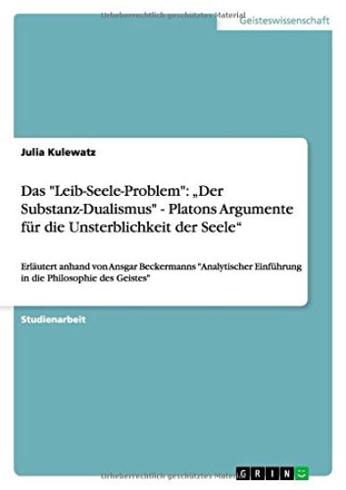 Das "Leib-Seele-Problem"